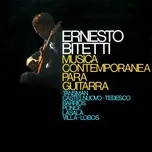 Música Contemporánea para Guitarra - Ernesto Bitetti