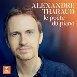 Le Poète du piano - Bach: The Well-Tempered Clavier, Book 1, Prelude and Fugue No. 1 in C Major, BWV 846: I. Prelude - Alexandre Tharaud