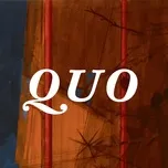 Nghe và tải nhạc hot QUO online miễn phí