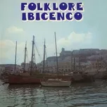 Nghe nhạc Folklore ibicenco - V.A