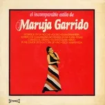 Tải nhạc Zing El imcomparable estilo de Maruja Garrido về máy
