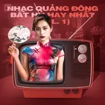 Tải nhạc Mp3 Zing Nhạc Quảng Đông Bất Hủ Hay Nhất (Vol. 1) miễn phí