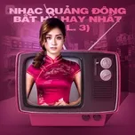 Download nhạc Nhạc Quảng Đông Bất Hủ Hay Nhất (Vol. 3) hot nhất