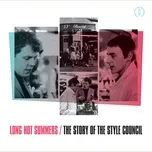 Tải nhạc Long Hot Summers: The Story Of The Style Council Mp3