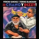 Tải nhạc hay Poncho Sanchez and Terence Blanchard = Chano y Dizzy! Mp3 hot nhất