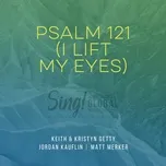 Nghe nhạc Mp3 Psalm 121 (I Lift My Eyes) miễn phí