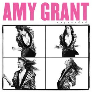 Unguarded - Amy Grant