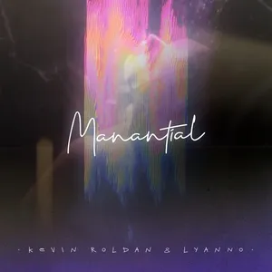 Manantial - Kevin Roldan, Lyanno