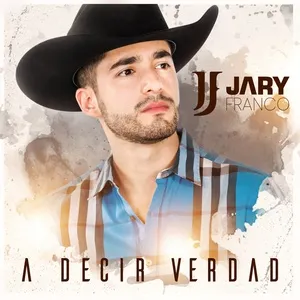 A Decir Verdad - Jary Franco