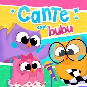 Cante Com Bubu - Bubu E As Corujinhas