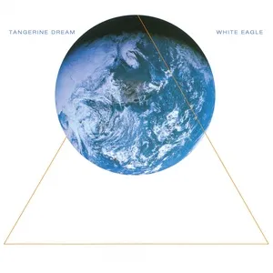 White Eagle (Deluxe Version / Remastered 2020) - Tangerine Dream