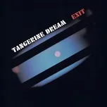 Exit (Remastered 2020) - Tangerine Dream