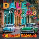 Nghe và tải nhạc Dale El Ritmo (Reggaeton Mix) Mp3 miễn phí về điện thoại