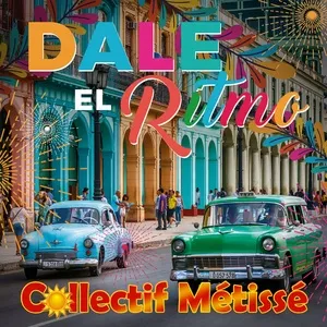 Dale El Ritmo (Reggaeton Mix) - Collectif Metisse