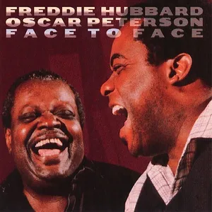 Face To Face - Freddie Hubbard, Oscar Peterson