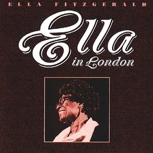 Ella In London - Ella Fitzgerald