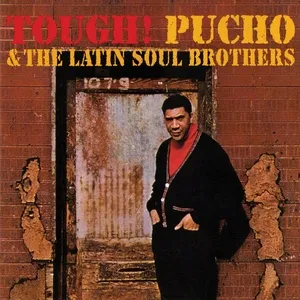 Tough! - Pucho And The Latin Soul Brothers