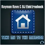 Take Me to the Mansion - Rayman Rave, DJ Elektroshock