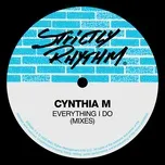 Everything I Do (Mixes) - Cynthia M