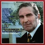 Nghe và tải nhạc Luis Caballero về điện thoại