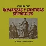 Romanzas y cantigas sefardies - Joaquin Diaz