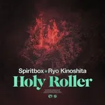 Holy Roller (feat. Ryo Kinoshita) - Spiritbox