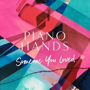Someone You Loved (Piano Version) - Piano Hands