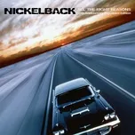 All The Right Reasons (15th Anniversary Expanded Edition) - Nickelback