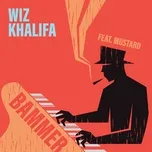 Ca nhạc Bammer (feat. Mustard) - Wiz Khalifa