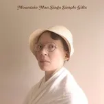 Sings Simple Gifts - Mountain Man
