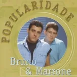 Popularidade - Bruno & Marrone