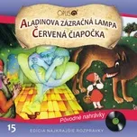 Nghe và tải nhạc Najkrajšie rozprávky, No.15: Aladinova zázračná lampa/Červená čiapočka online