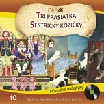 Download nhạc Najkrajšie rozprávky, No.10: Tri prasiatka/Sestričky kozičky hot nhất về máy