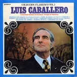 Coleccion Flamenco, Vol. 5 - Luis Caballero