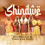 Shindwe (feat. Timeless Noel) - Sovereign