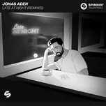 Late At Night (Remixes) - Jonas Aden