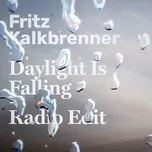 Nghe và tải nhạc hay Daylight Is Falling (Radio Edit) nhanh nhất về điện thoại