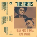 Ojos Tristes (feat. Karin B.) - Juan Pablo Vega
