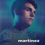 La Tensión - Martinez
