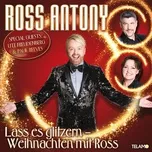 Lass es glitzern – Weihnachten mit Ross - Ross Antony