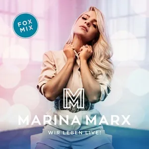 Wir leben live! (Fox Mix) - Marina Marx