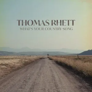 Ca nhạc What's Your Country Song - Thomas Rhett