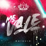 Download nhạc hot Me Vale Mp3 miễn phí về máy