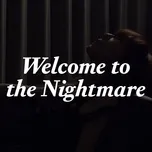 Download nhạc hay Welcome To The Nightmare miễn phí về máy