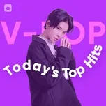 Download nhạc V-POP Today's Top Hits chất lượng cao