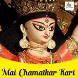 Nghe ca nhạc Mai Chamatkar Kari (Single) - Satish Pandey