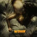 Nghe nhạc Wohin (Single) - Murcy, Sevi Rin