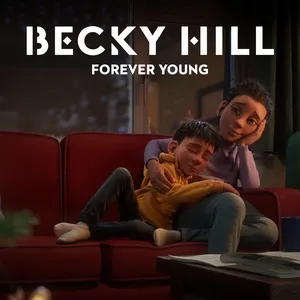 Forever Young (From The McDonald's Christmas Advert 2020) - Becky Hill