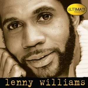Ultimate Collection:  Lenny Williams - Lenny Williams
