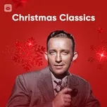 Tải nhạc Những Ca Khúc Giáng Sinh Bất Hủ online